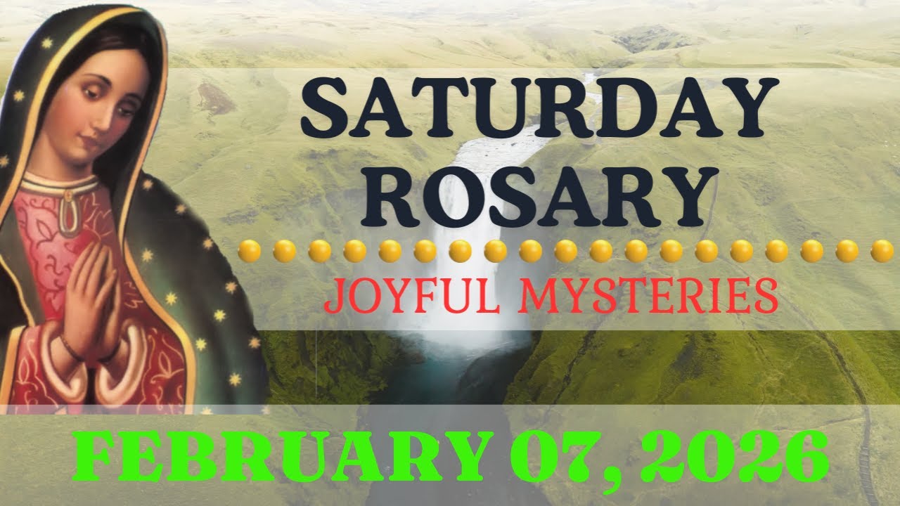Holy Rosary Today Saturday, February 07, 2026 • The Holy Rosary Today • Joyful Mysteries