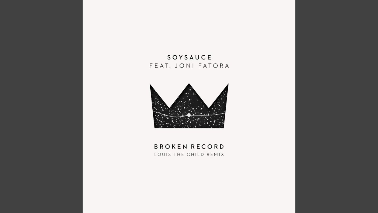 Broken Record (Louis the Child Remix) (feat. Joni Fatora)