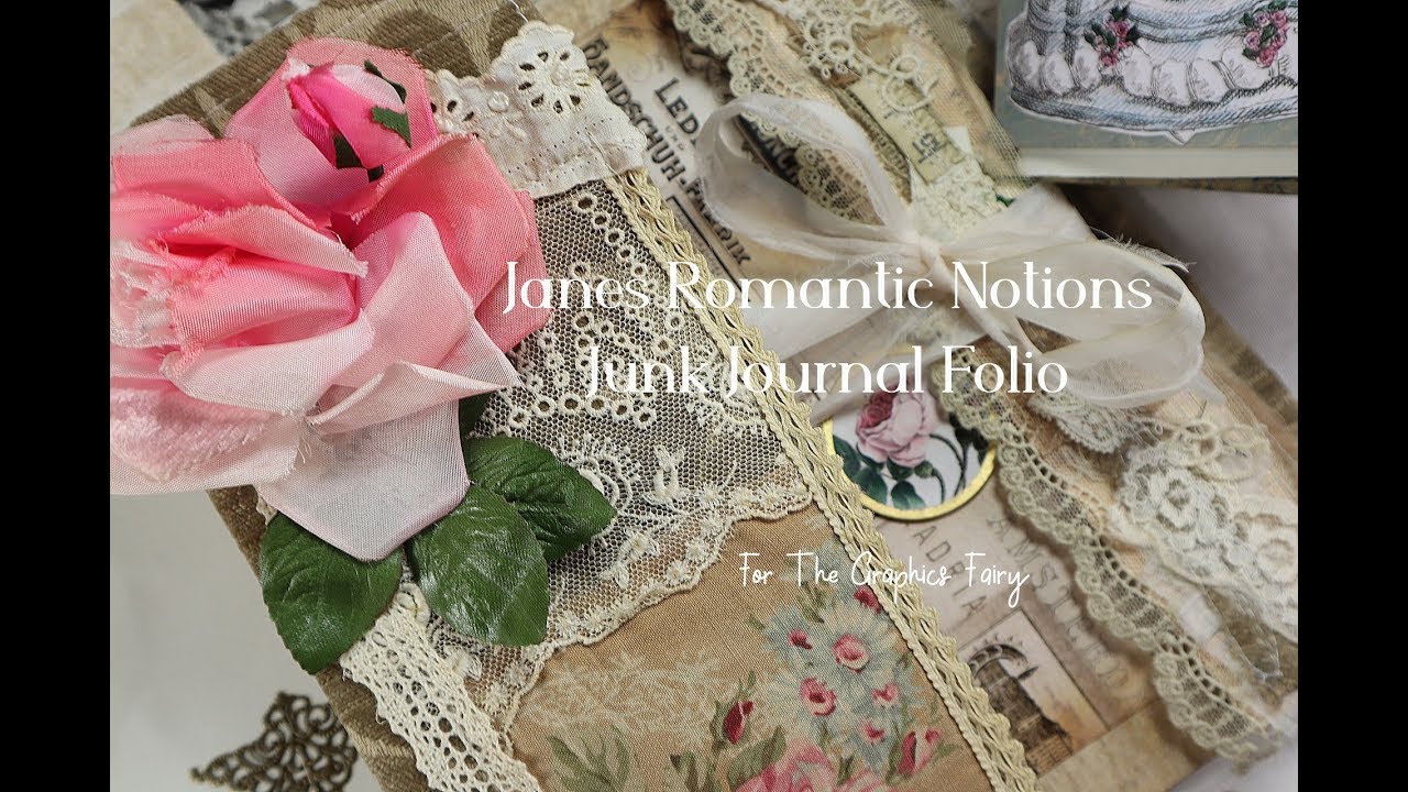Janes Romantic Notions Junk Journal Folio SOLD