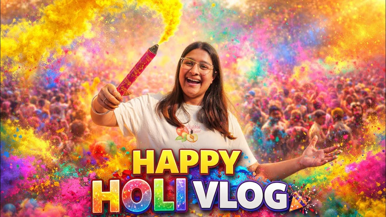 Crazy Holi Vlog With Family & Friends 🎨😍😮|| EXPLORE WITH AVU || VLOG -29
