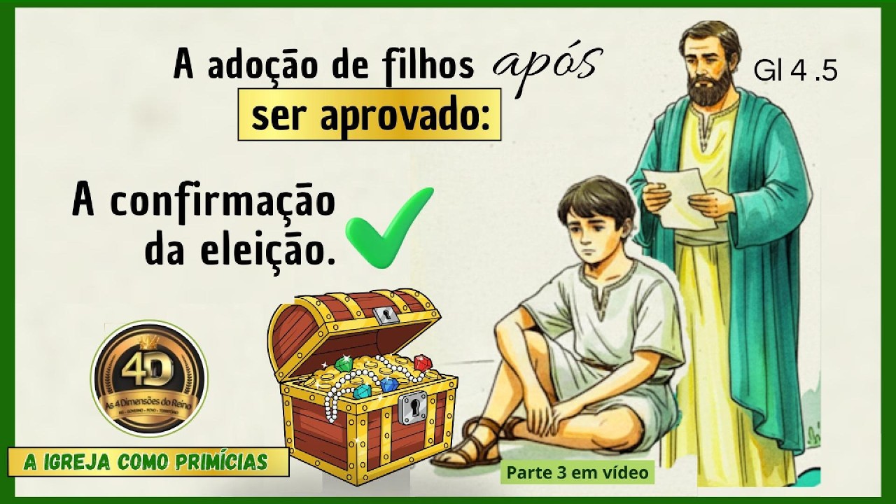199 - Deus adotará quem já era filho? A adoção romana e a confirmação da eleição (2 Pe 1.10)