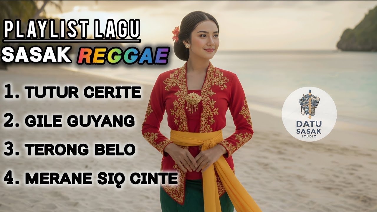 Kumpulan Lagu Sasak Reggae TERBARU_Cocok Untuk Nyantai