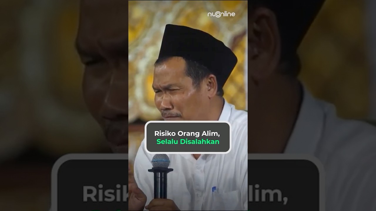 Risiko Orang Alim, Selalu Disalahkan | Gus Baha