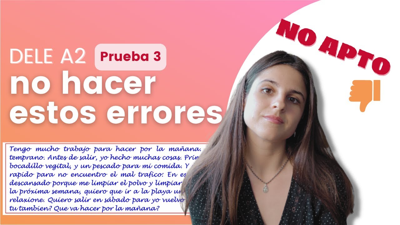Expresión Escrita DELE A2 - ejemplo de texto NO APTO ❌ 👎