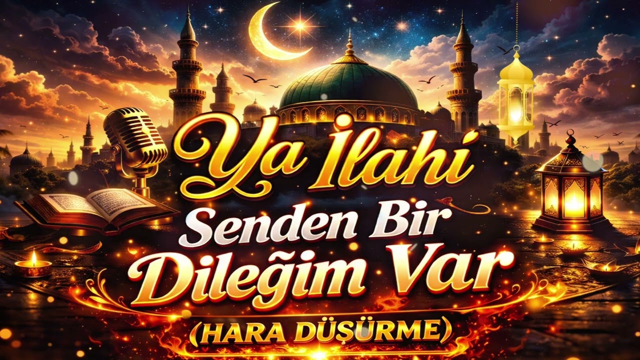 Ya İlahi Senden Bir Dileğim Var | Gözyaşı Döktüren İlahi 2026 (Duygusal & Huzur Veren)
