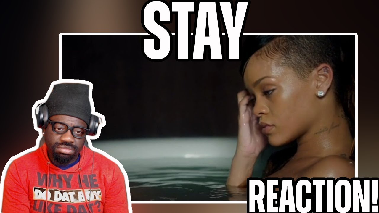 Rihanna - Stay ft. Mikky Ekko (Reaction)