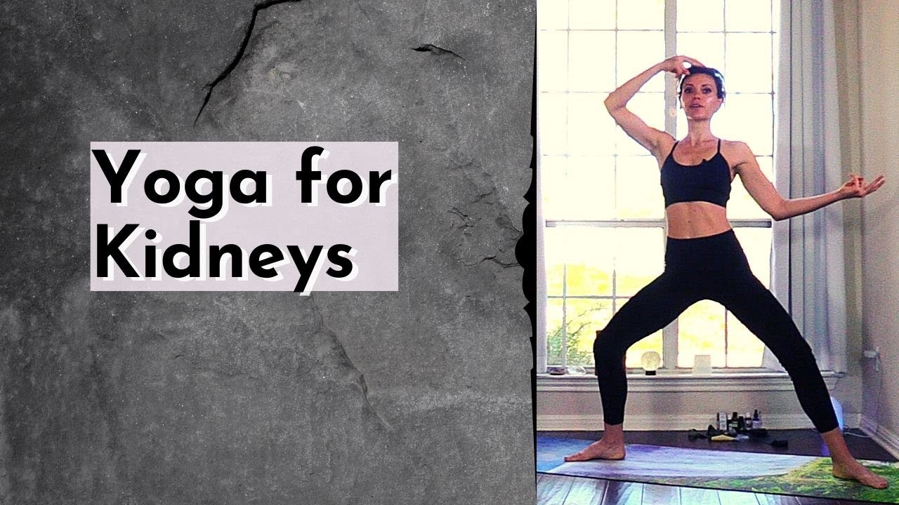 Yoga for Kidneys | Vinyasa Pranayama Fusion Mudra Flow Qi Gong
