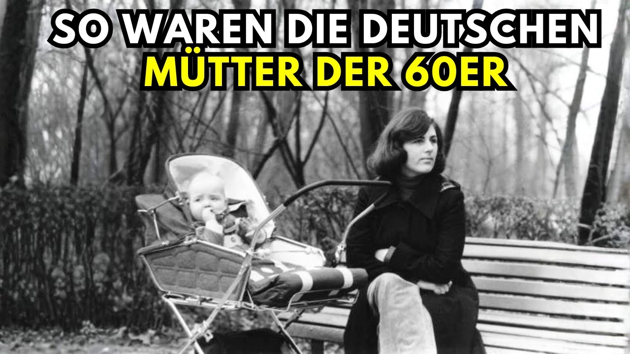 Was Jede Deutsche MUTTER in den 60ern tat