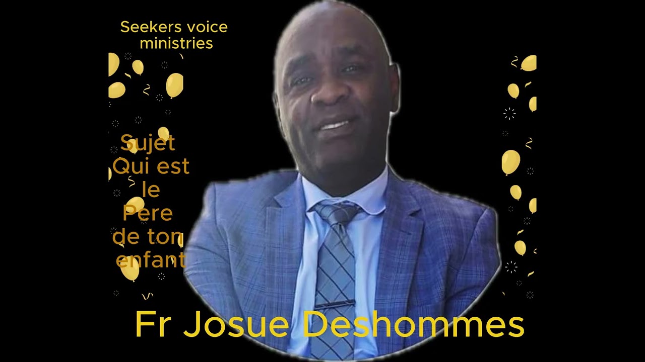 Qui est le père de ton enfant ? | Sermon puissant – Fr Josué Deshommes