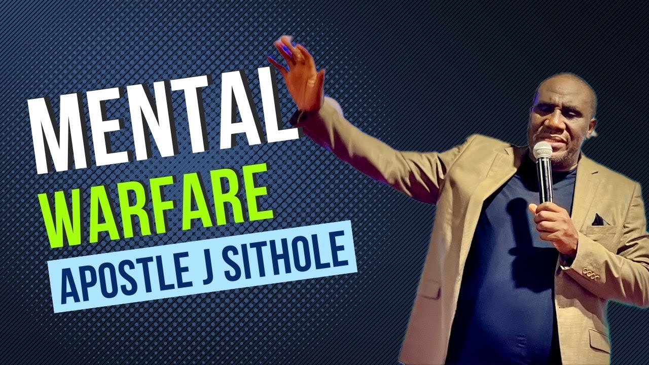 Mental Warfare - Apostle Joseph Sithole