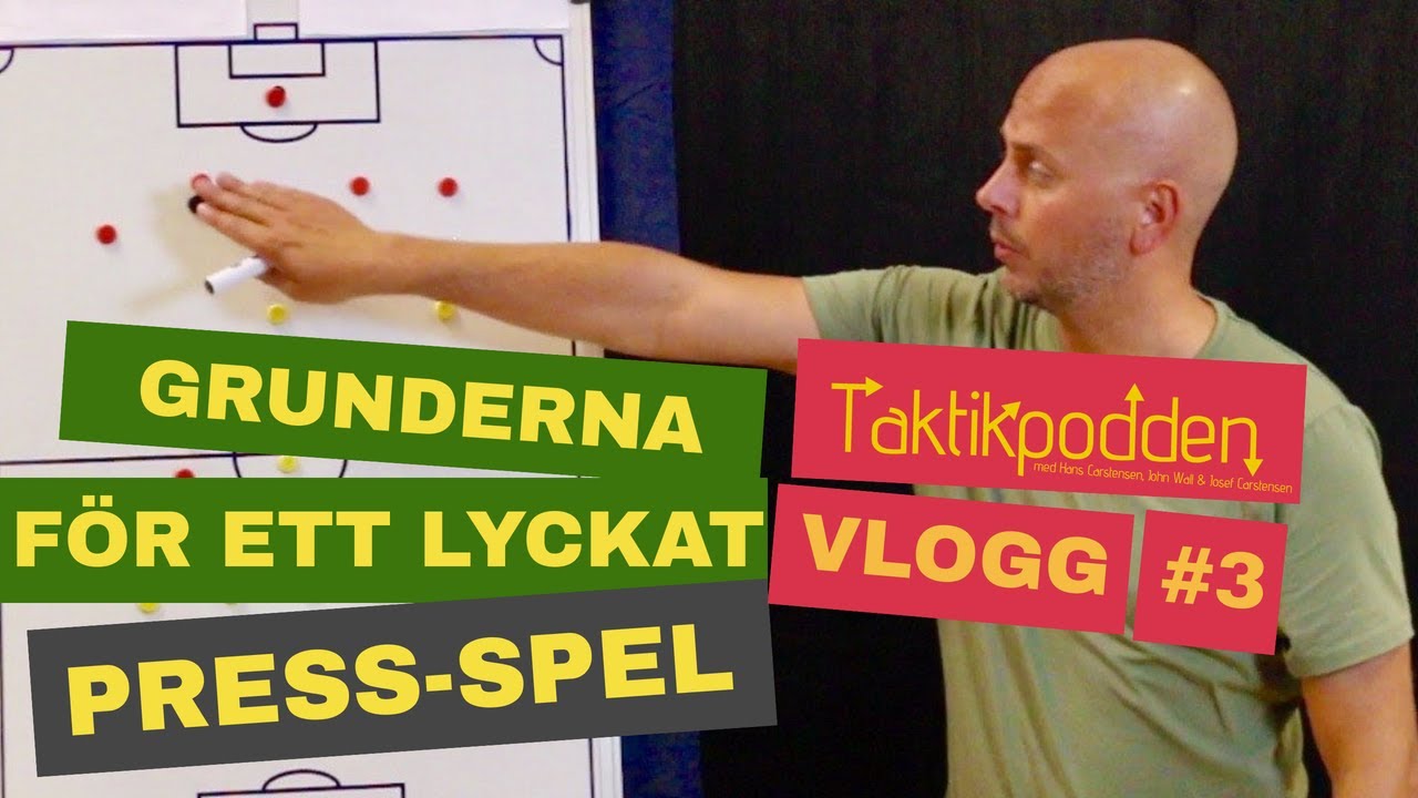 Taktikpoddens vlogg #3: Grunderna för ett lyckat press-spel