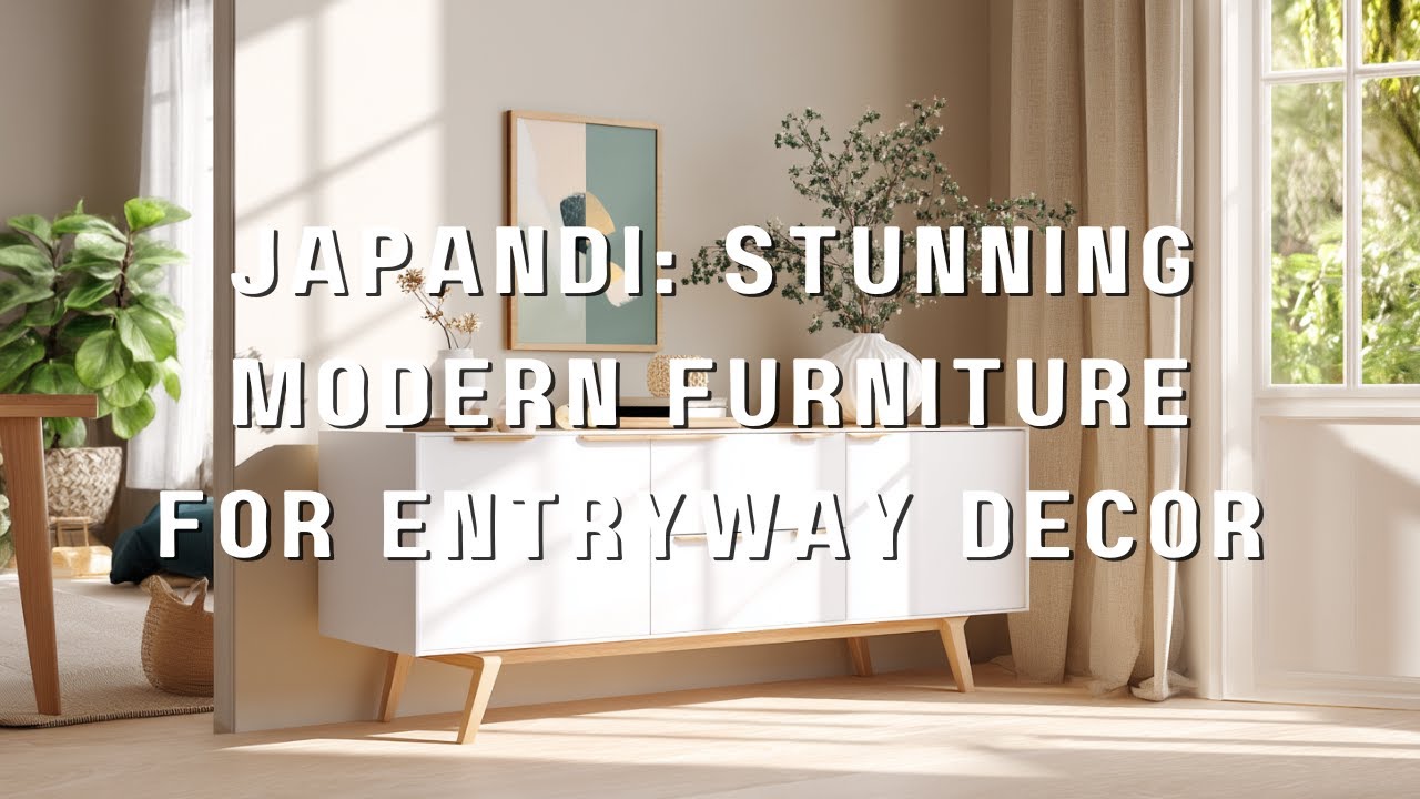 Japandi Interior Design: Stunning Modern Furniture for Entryway Decor