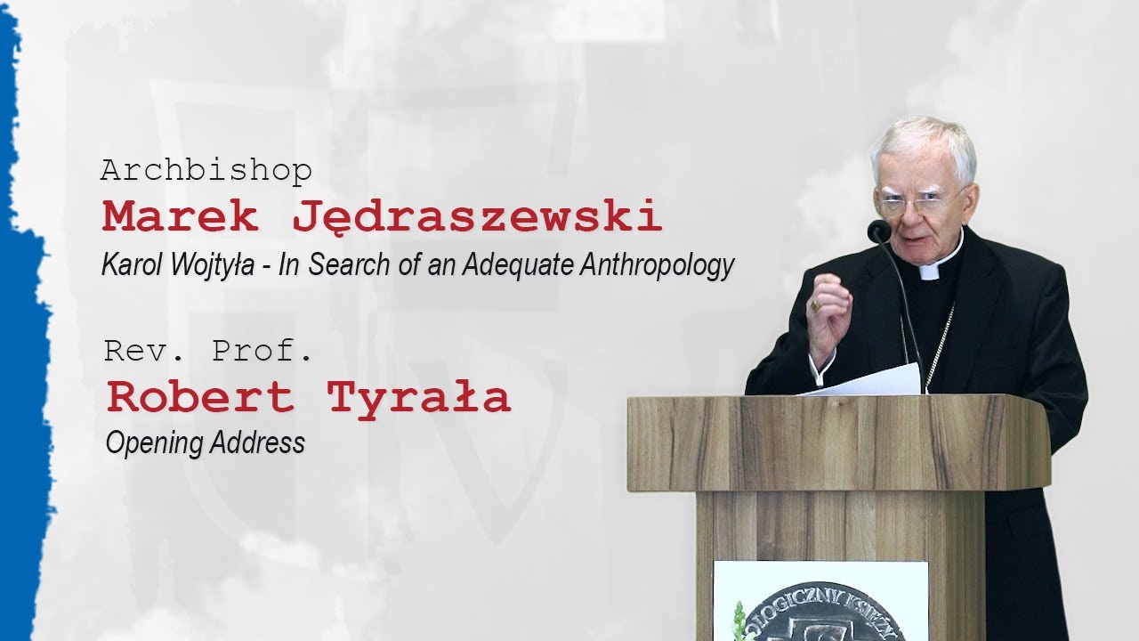 Opening - 1st Karol Wojtyła Congress Archbishop M. Jędraszewski Rev. Prof. R. Tyrała - Subtitles