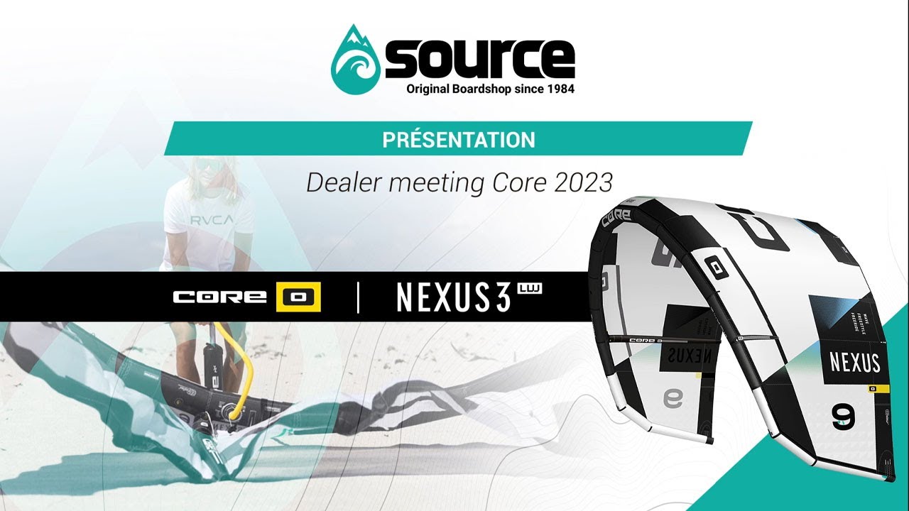 Présentation de l'aile de kite Core Nexus 3 2023 par Jessy Bignon (VF) | Source by Vague et Vent
