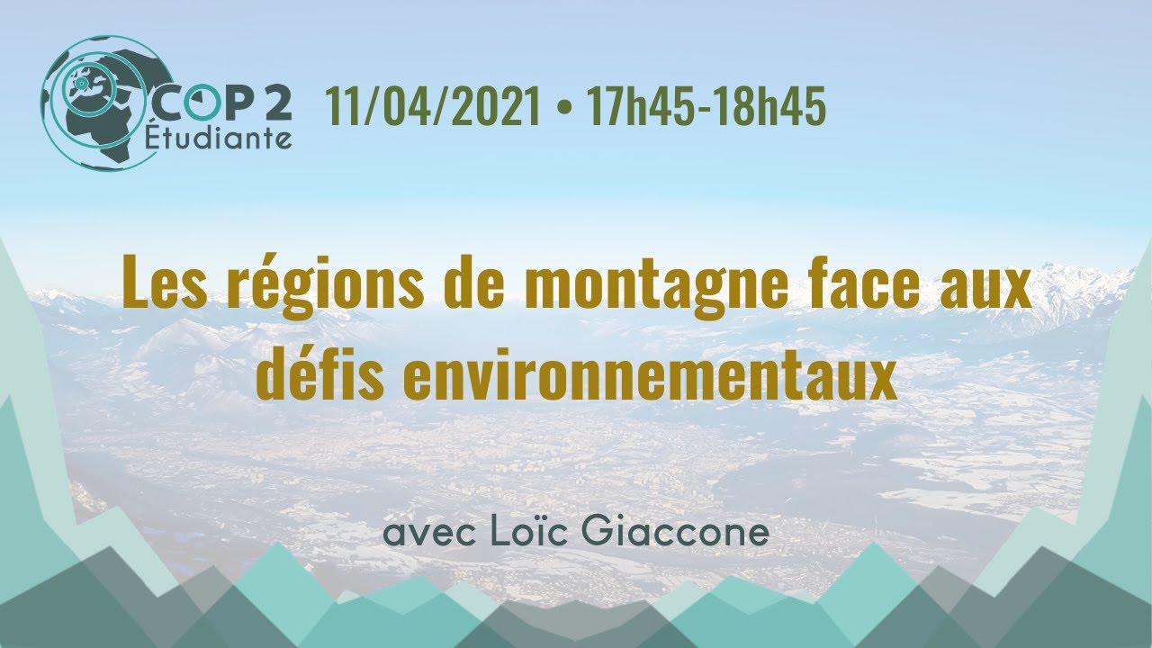 Les régions de montagne face aux défis environnementaux - Loïc GIACCONE