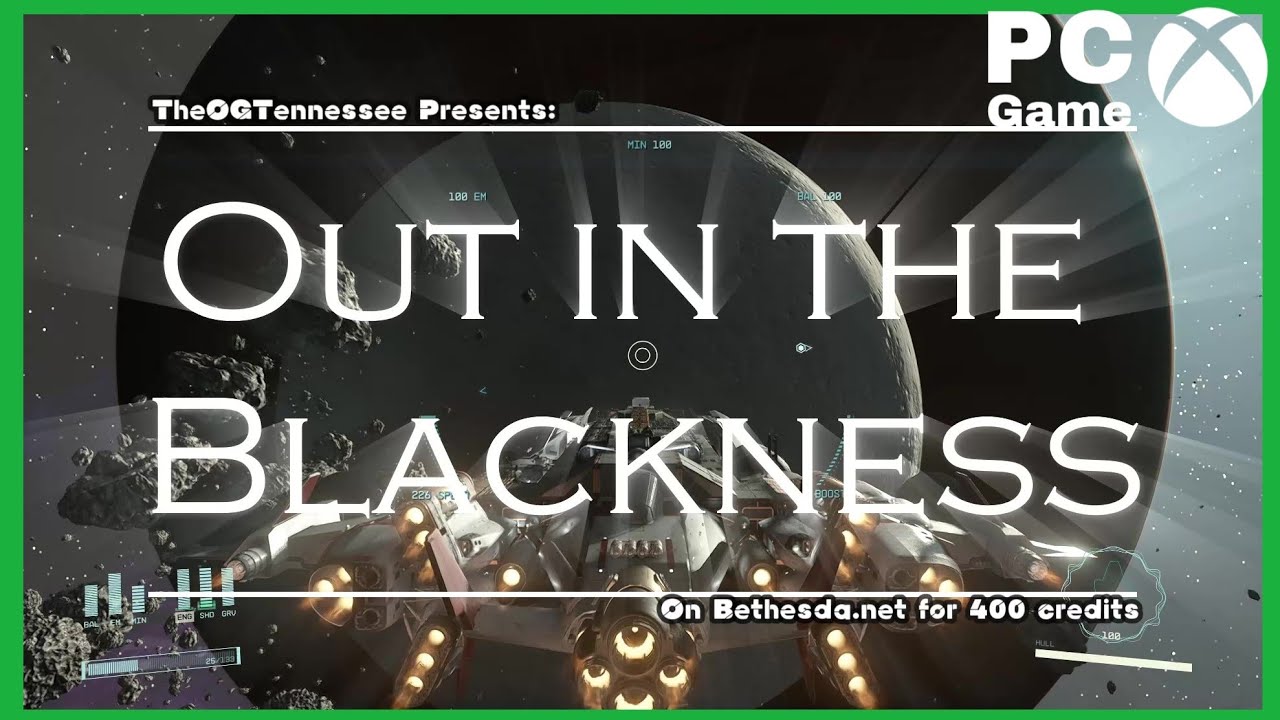 Starfield TNs Out In The Blackness A Space Survival Mod Paid Mod Review (XBOX/PC}