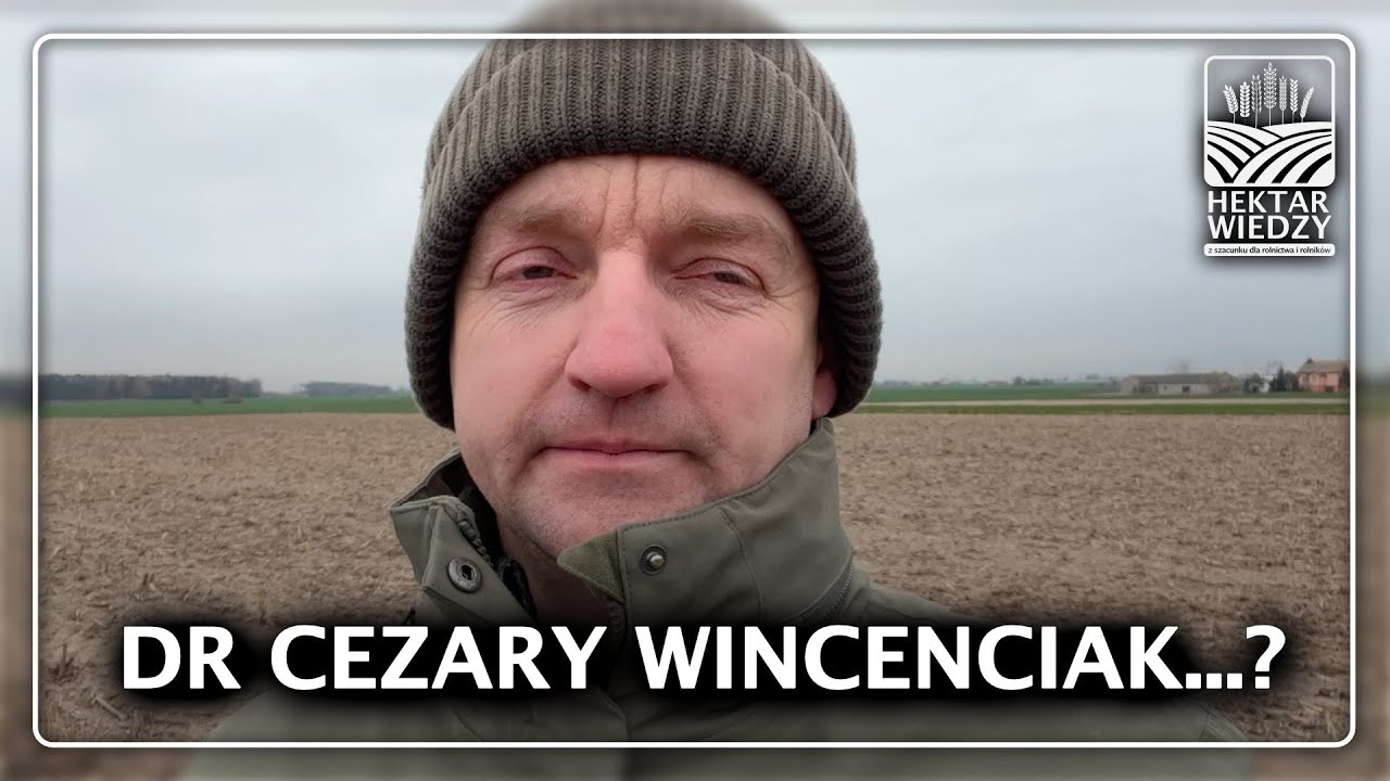 DOKTOR CEZARY WINCENCIAK...? | HEKTAR WIEDZY