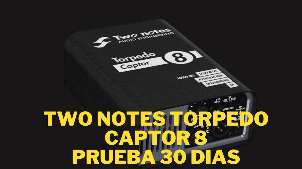 Two notes torpedo captor 8 - prueba 30 dias