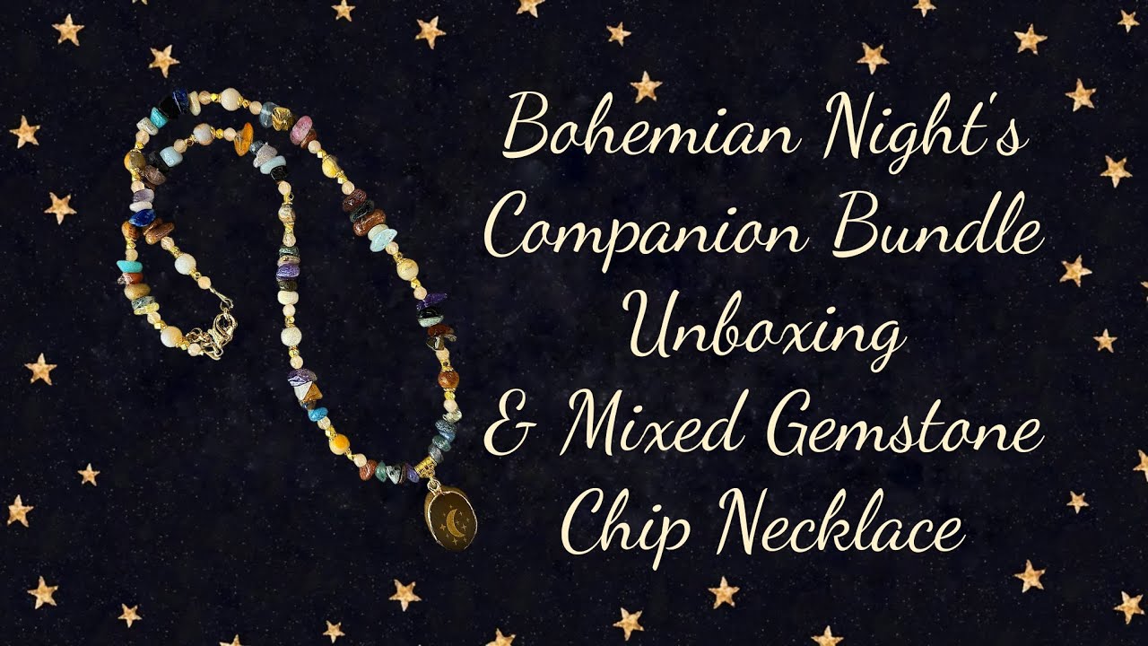 Bohemian Night's Companion Bundle unboxing & bonus necklace tutorial 
