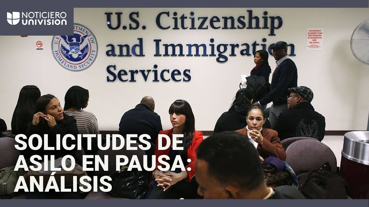 ¿Qué pasará con las millones de solicitudes de asilo que quedan en pausa? Te Explicamos
