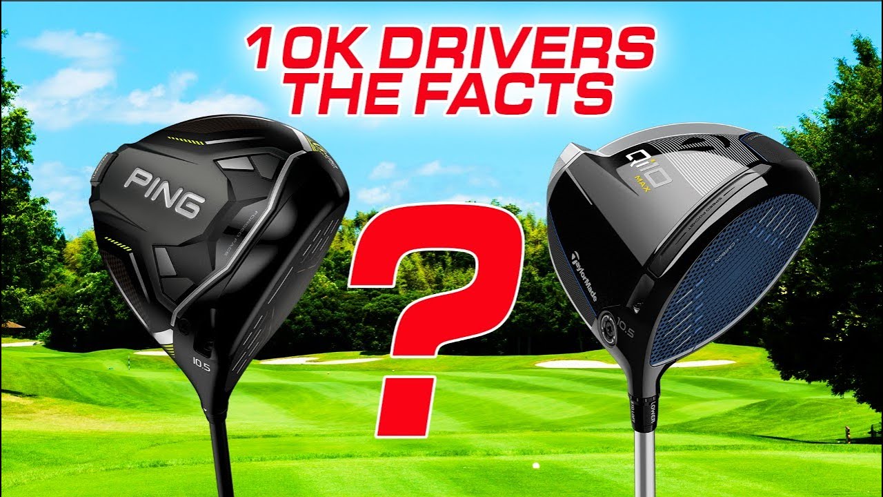 Golf's 10K Driver story... EXPLAINED Qi10 MAX & G430 MAX 10K