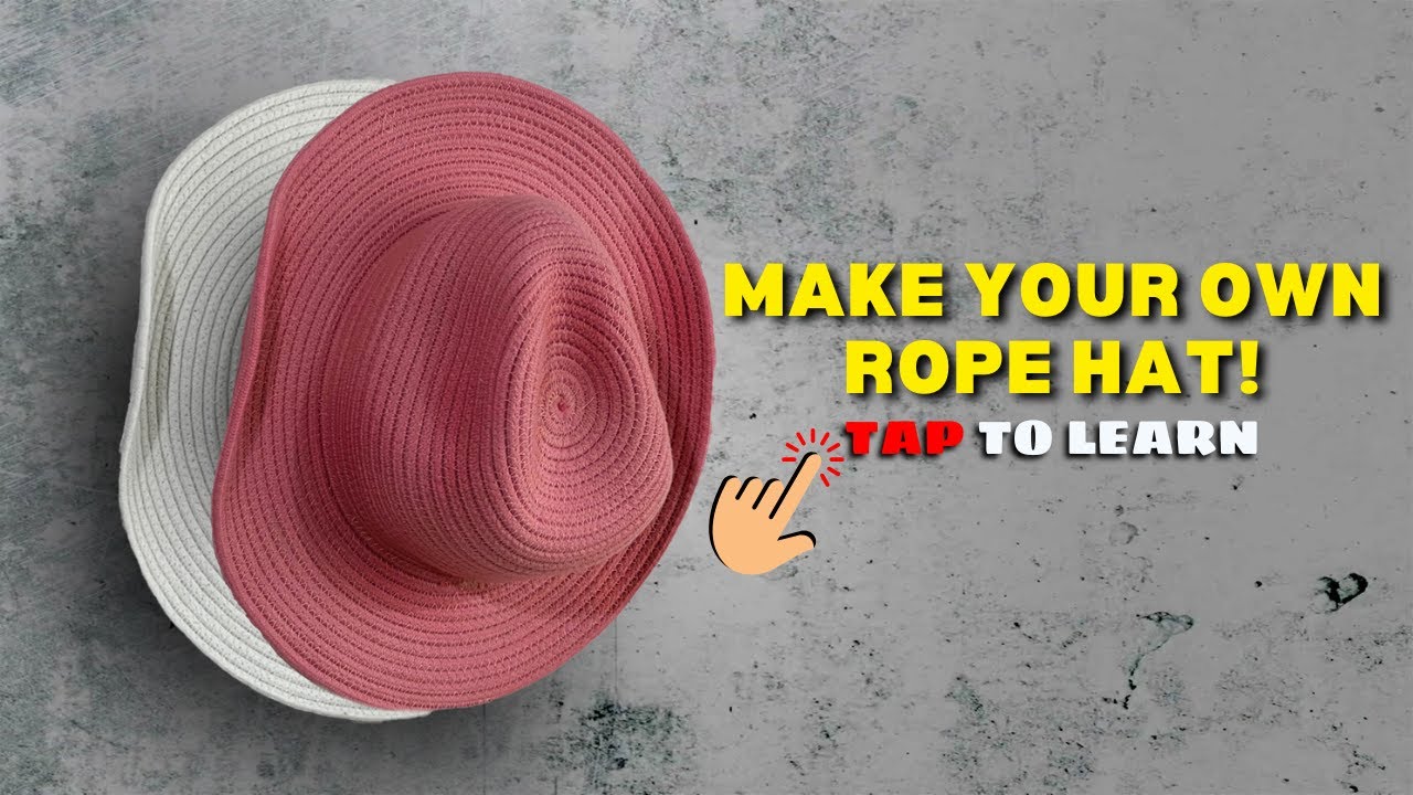 Making a Beautiful Hat from Rope | Step-by-Step Tutorial