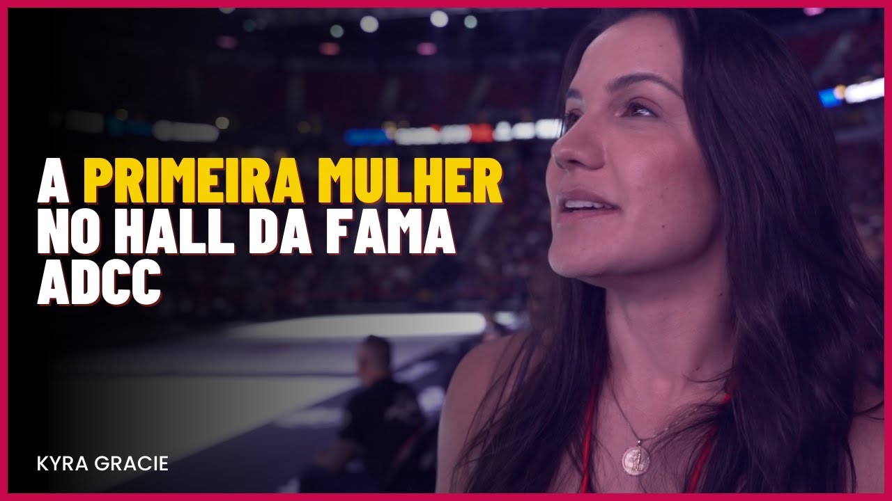 Hall da Fama ADCC em Vegas - Kyra Gracie