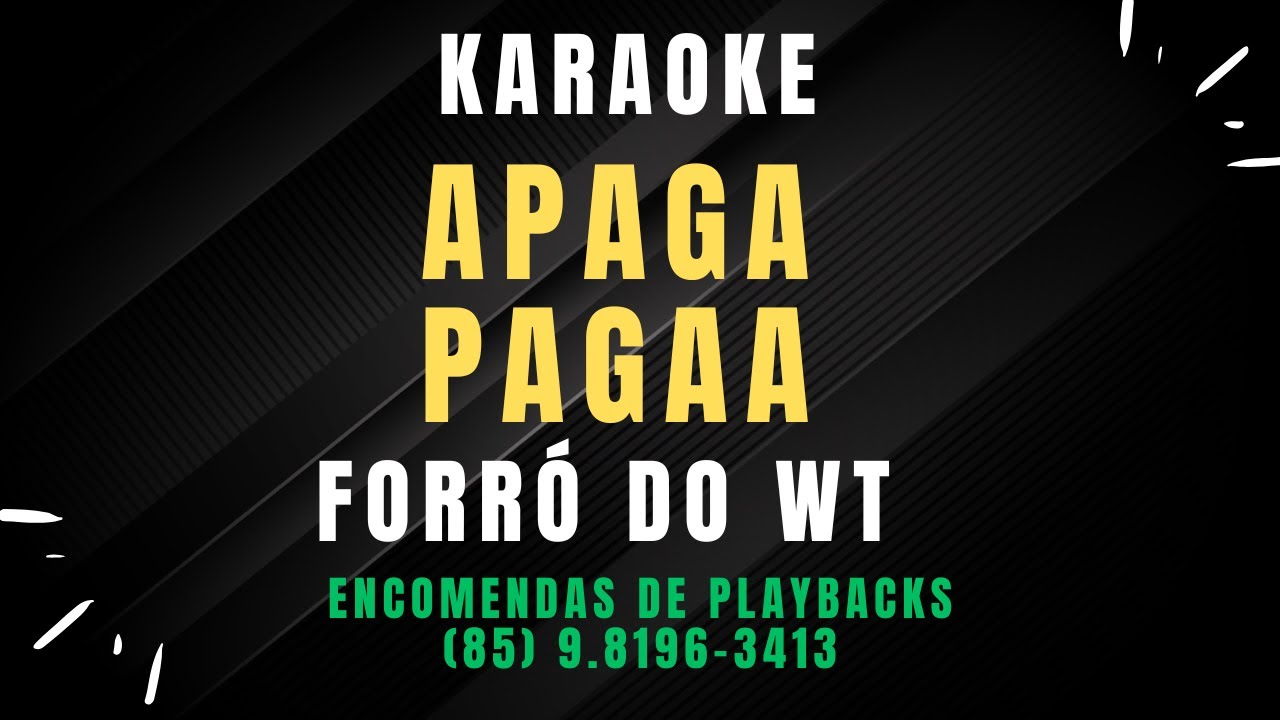 KARAOKE - APAGA APAGA - FORRO DO WT