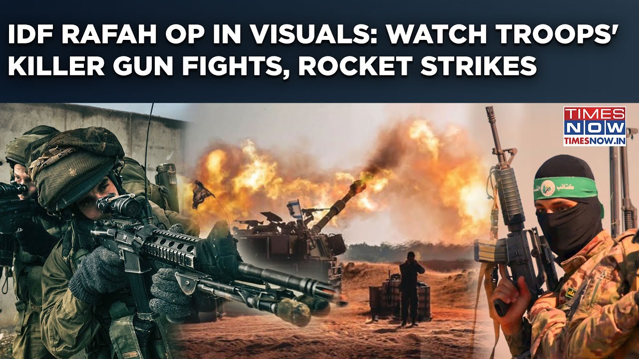 IDF's Rafah Op In Visuals: Gun Fights, Rocket Strikes| Israel Troops' Killer Moves| Hamas Loses Grip