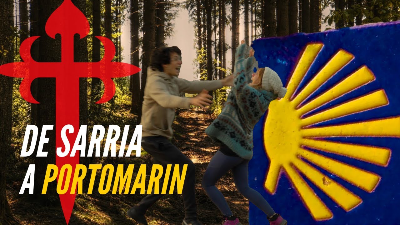 Camino de Santiago: SARRIA a PortoMarin 👣 Capitulo 1