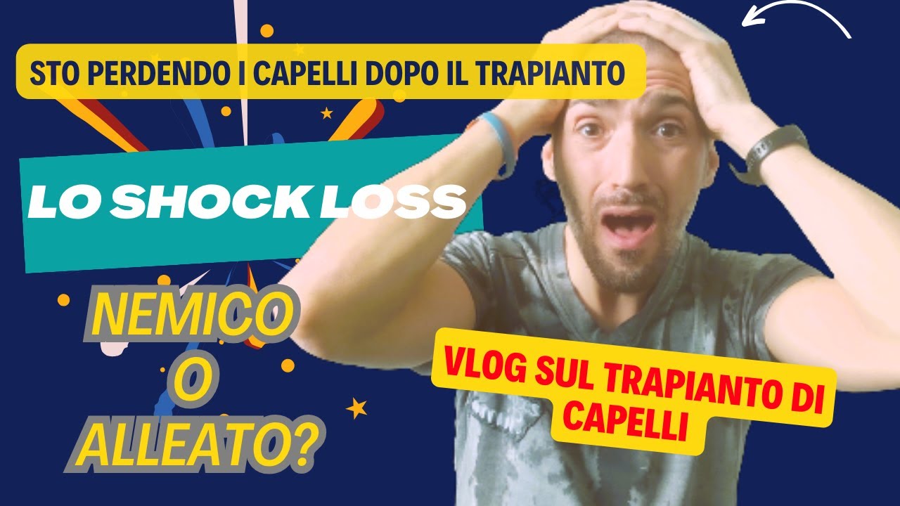 TRAPIANTO DI CAPELLI - LO SHOCK LOSS, LA CADUTA DEI CAPELLI TRAPIANTATI IRRIMEDIABILE.....