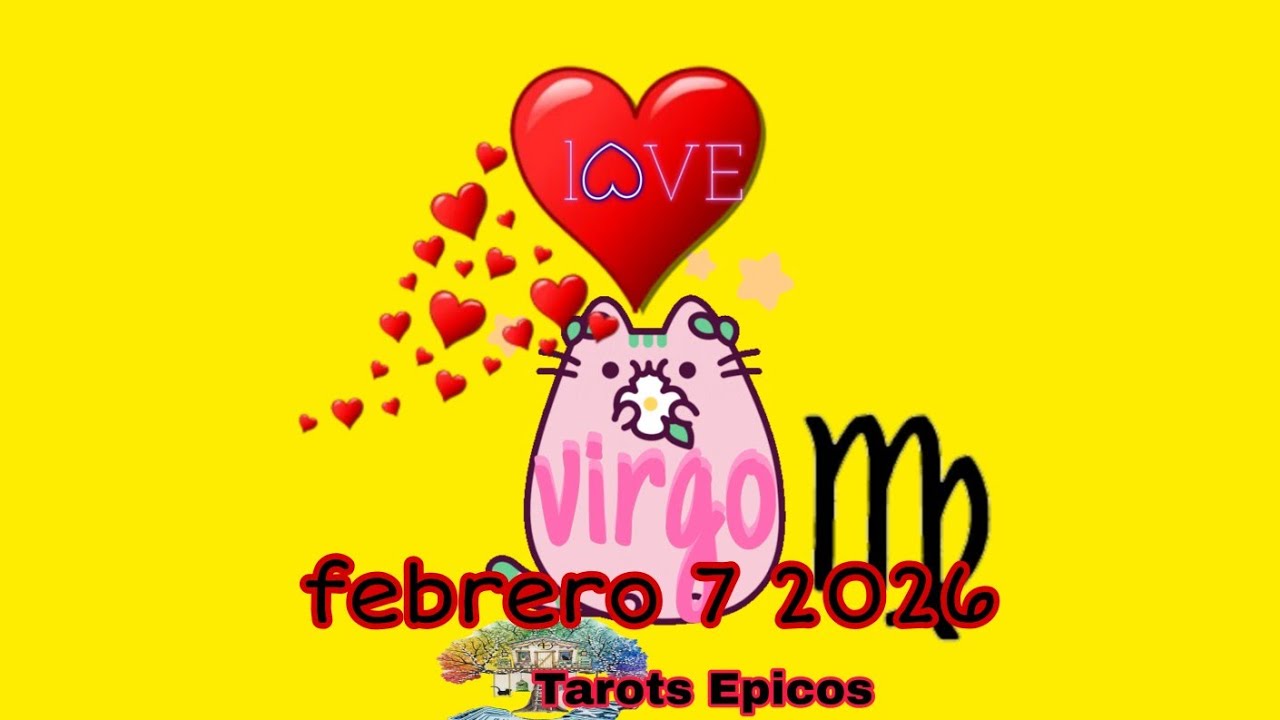 🔴virgo love febrero 7 2026 🔥❤️‍🔥una espera q valdra la pena❤️‍🩹🥺🫶😍🥂