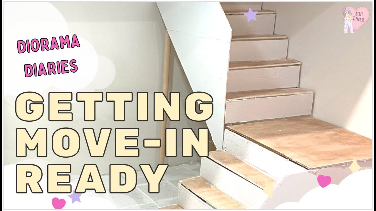 Diorama Diaries 4: Getting Move-in Ready