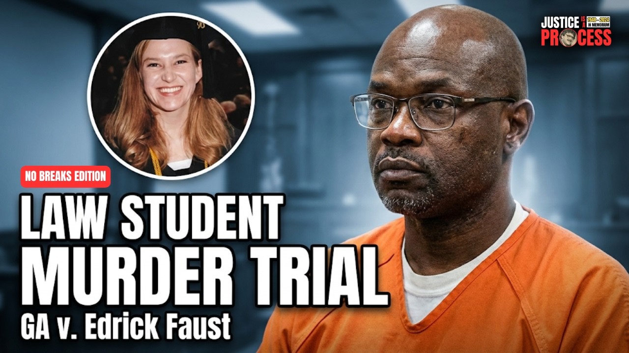 NO BREAKS EDITION: Law Student Murder Trial – GA v. Edrick Faust – Day Four