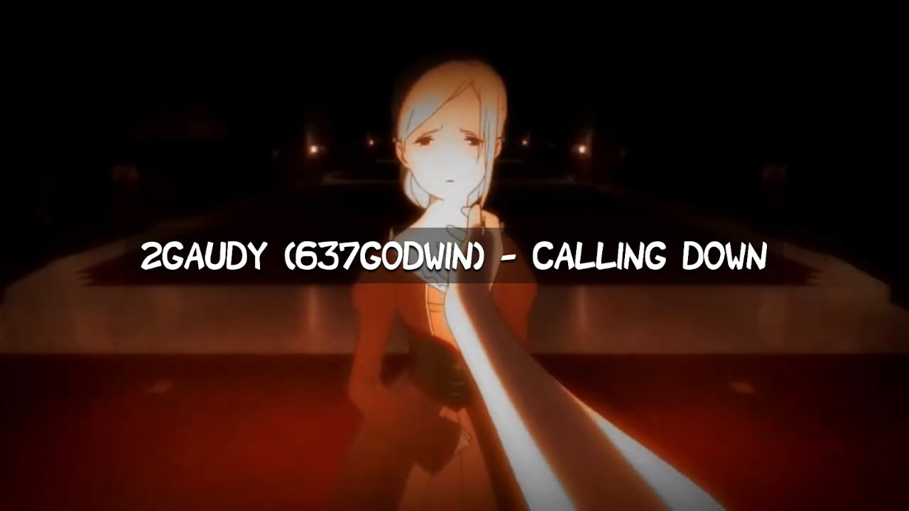 2gaudy (637godwin) - Calling Down