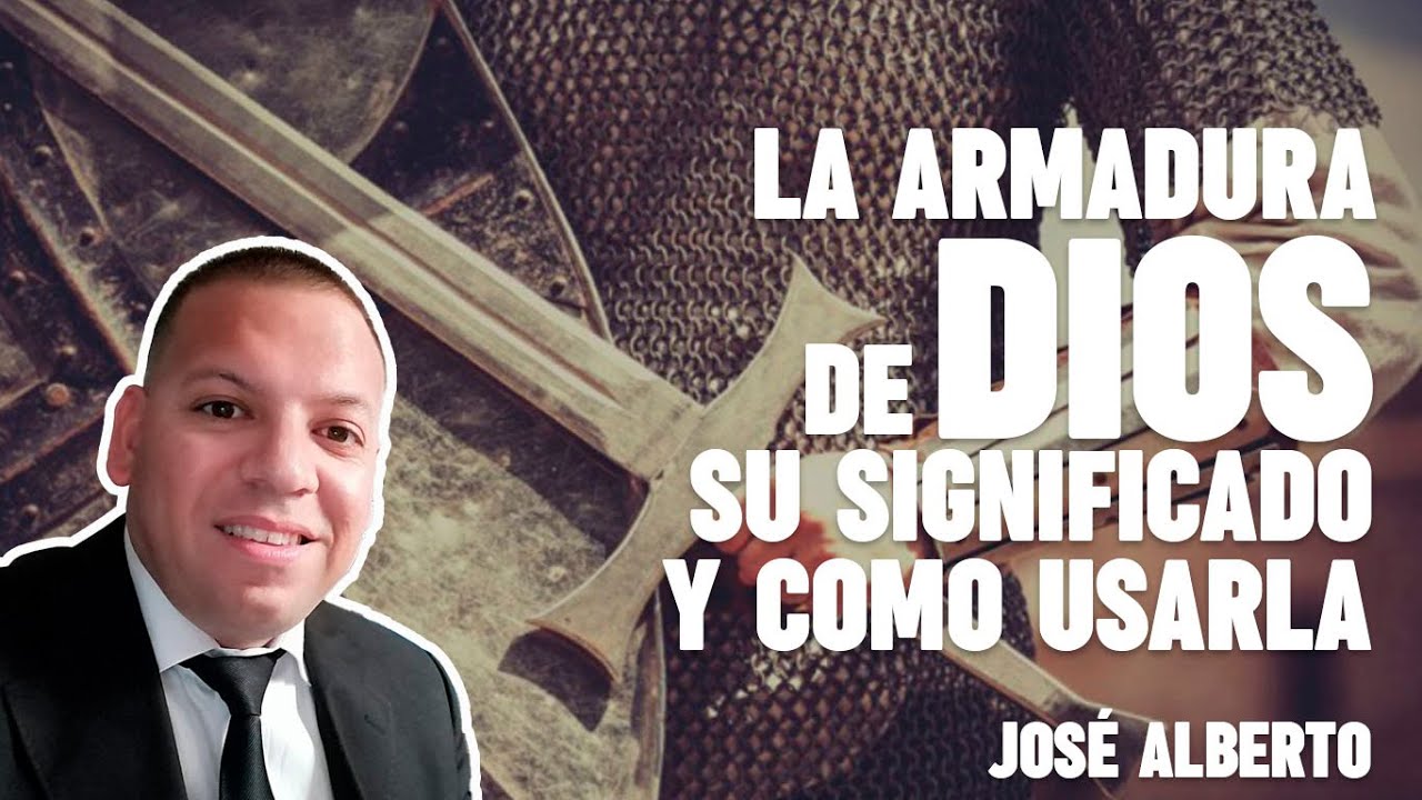 La Armadura de Dios - Su Significado y Como Usarla