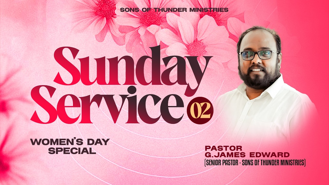 LIVE | SUNDAY 2nd SERVICE | 08 MAR 2026 | PR.JAMES EDWARD | SIS.JEBA JAMES