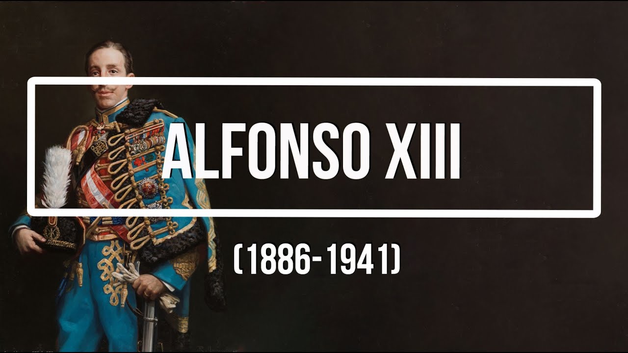 Los turbulentos años del rey Alfonso XIII de España
