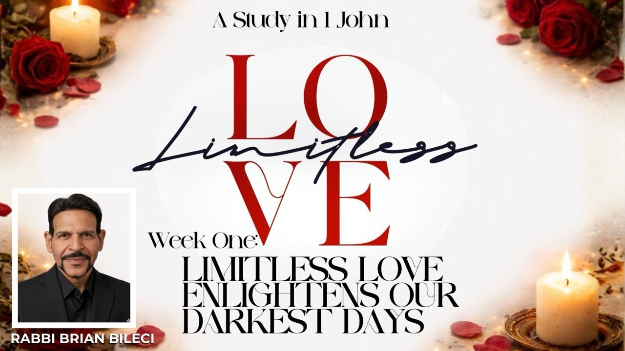 LIMITLESS LOVE #1: Limitless Love Enlightens Our Darkest Days with Rabbi Brian Bileci