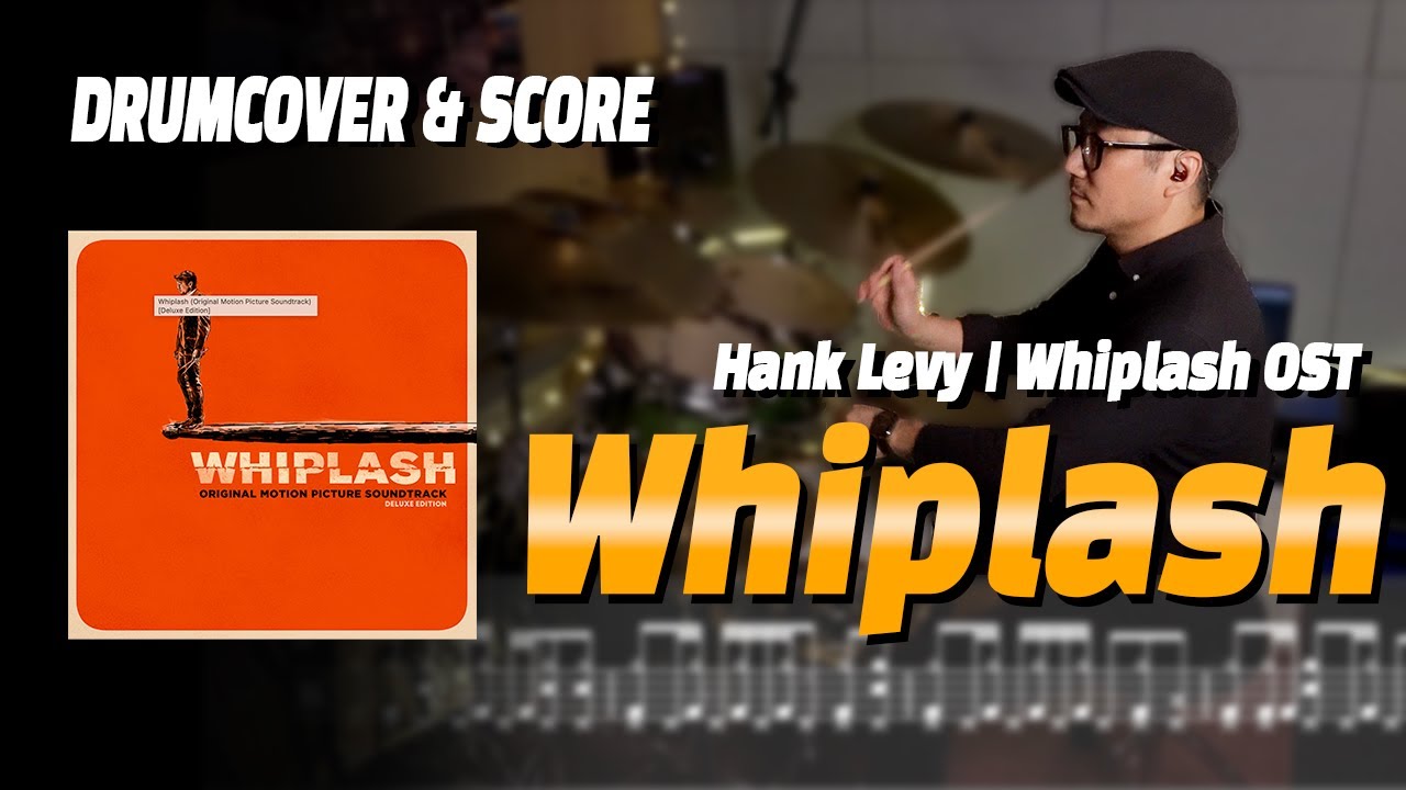Whiplash | hank Levy | Whiplash OST | DRUMCOVER, SCORE | 드럼커버, 드럼악보