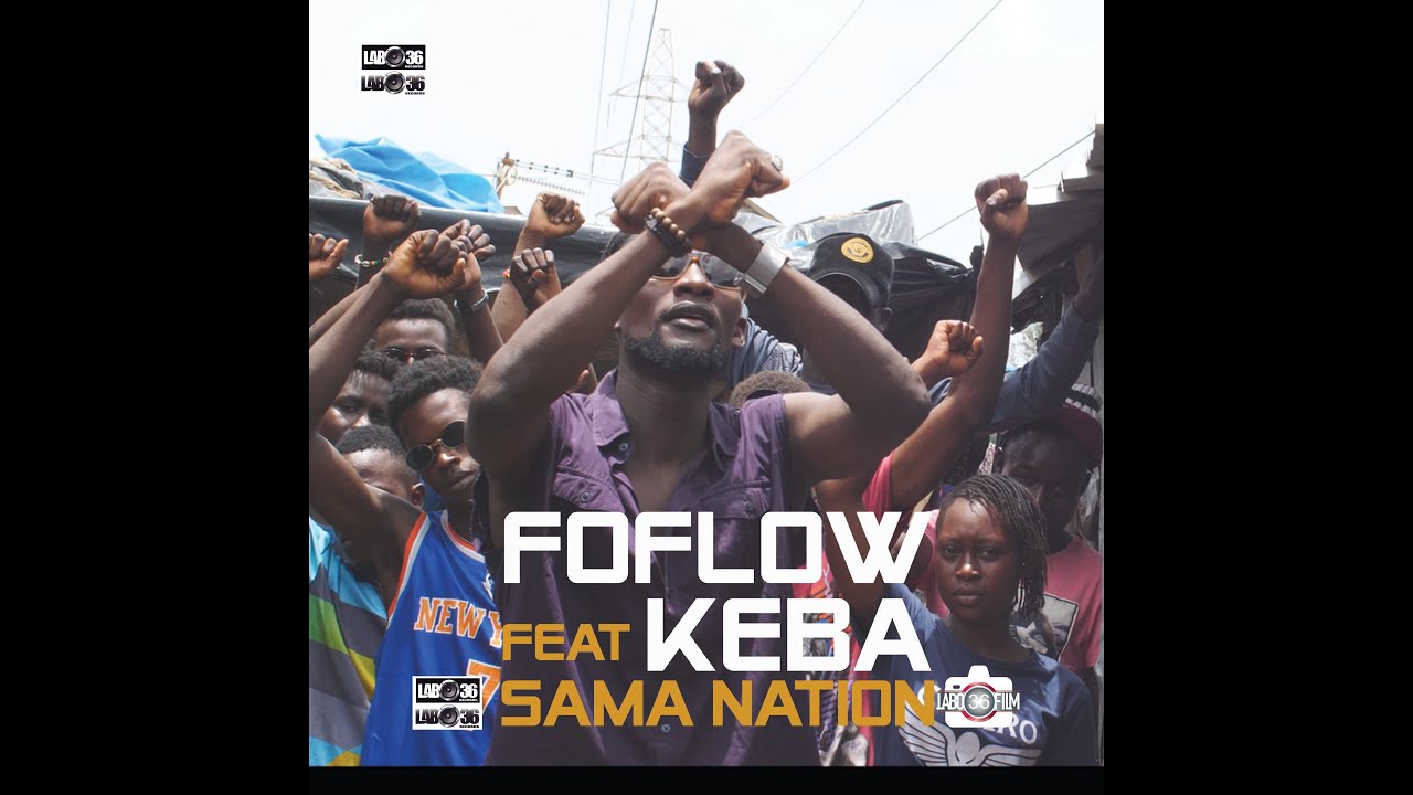 FOFLOW feat KEBA YoOwboOY (sama nation) clip vidéo officielle directed by LABO 36 FILMS