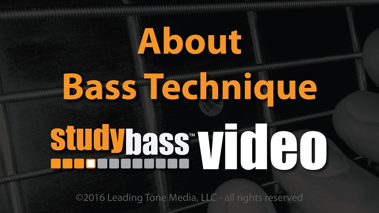 About Bass Technique | StudyBass
