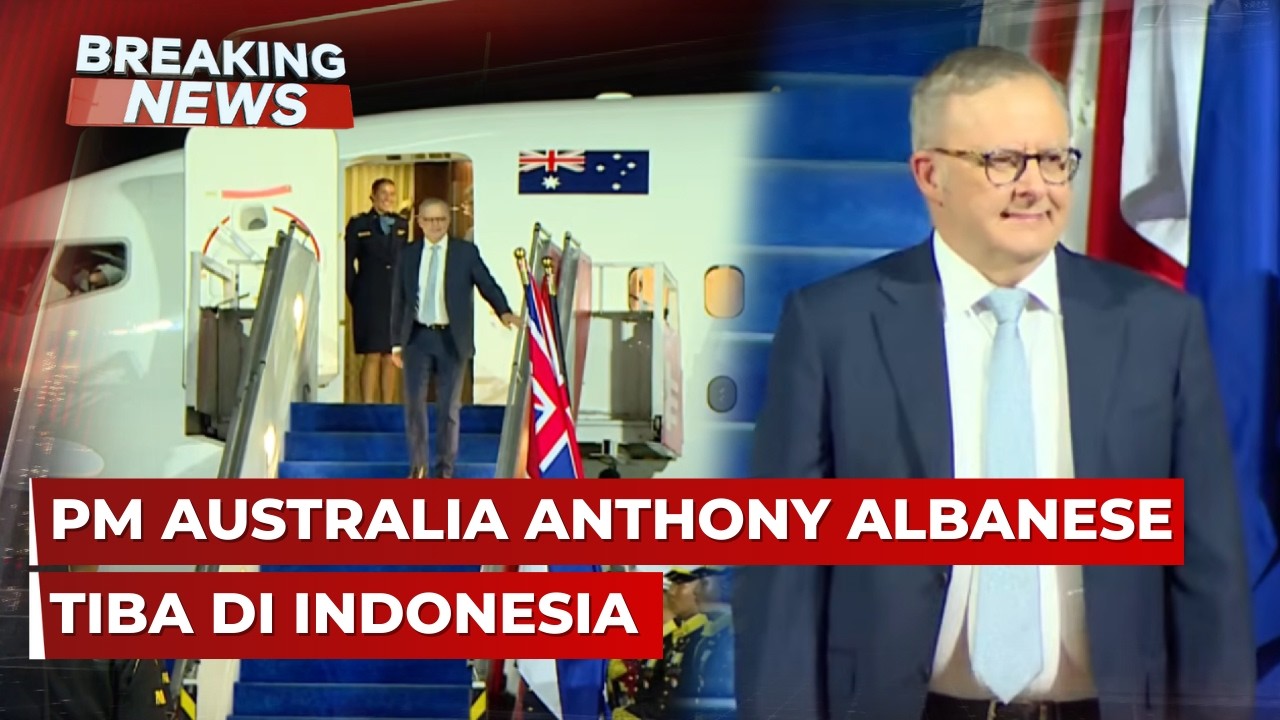 BREAKING NEWS - PM Australia Anthony Albanese Tiba di Indonesia