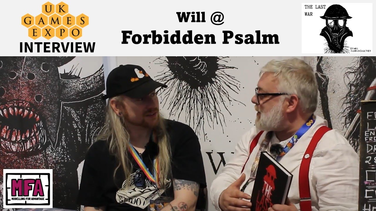 The Last War / Forbidden Psalm Will - UKGE Interview with Will 2025