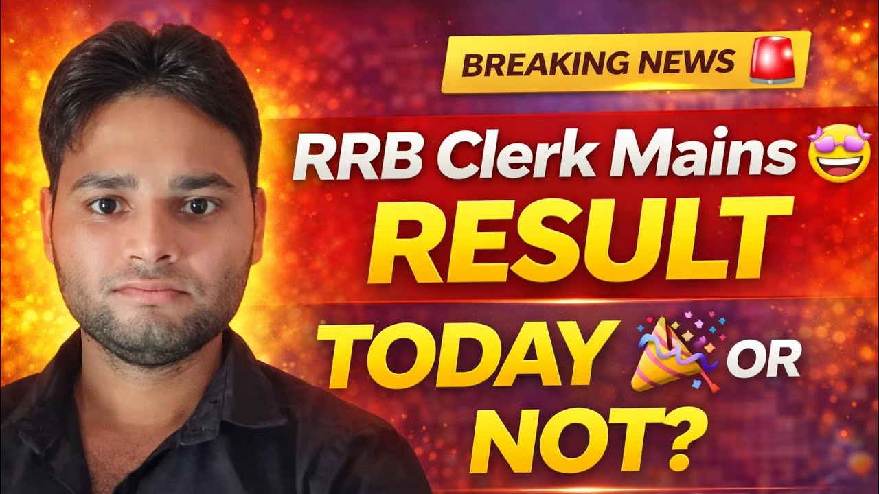 Rrb Clerk Mains 🤩 Result Update 🎊 Today or Not 🔥