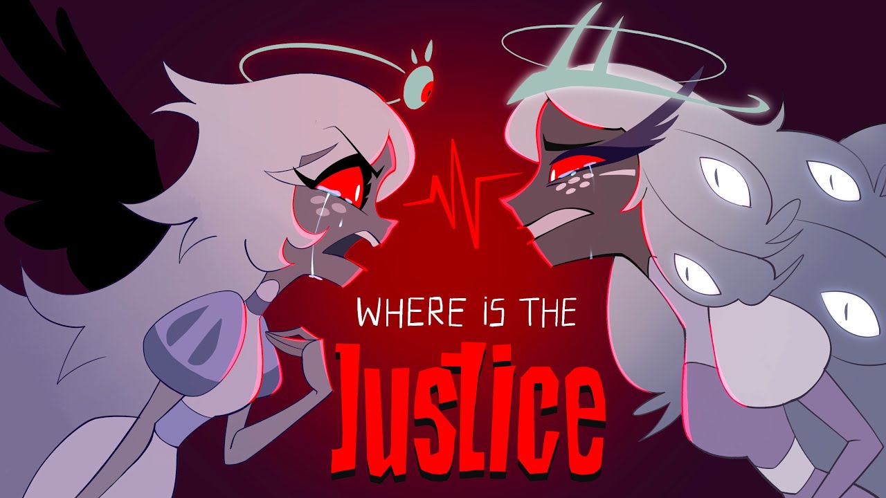 Where is the justice? - Hazbin Hotel Animatic