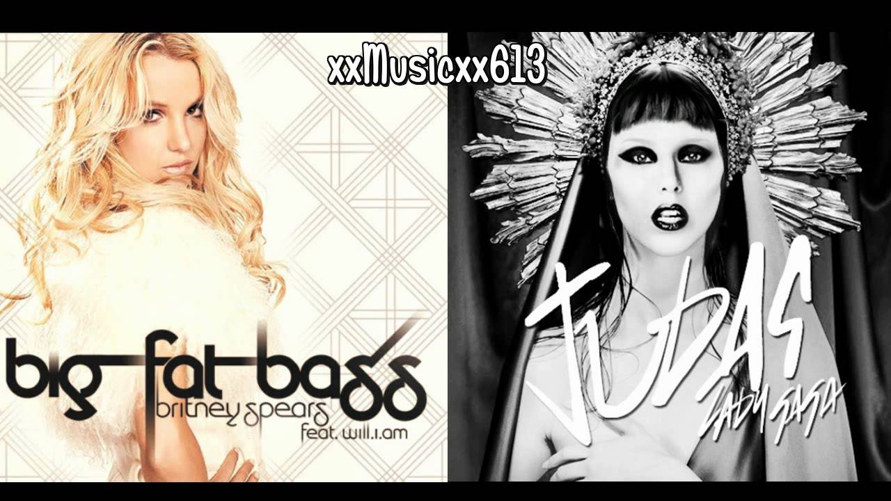 Big Fat Judas (Britney Spears & Lady Gaga Mashup!)