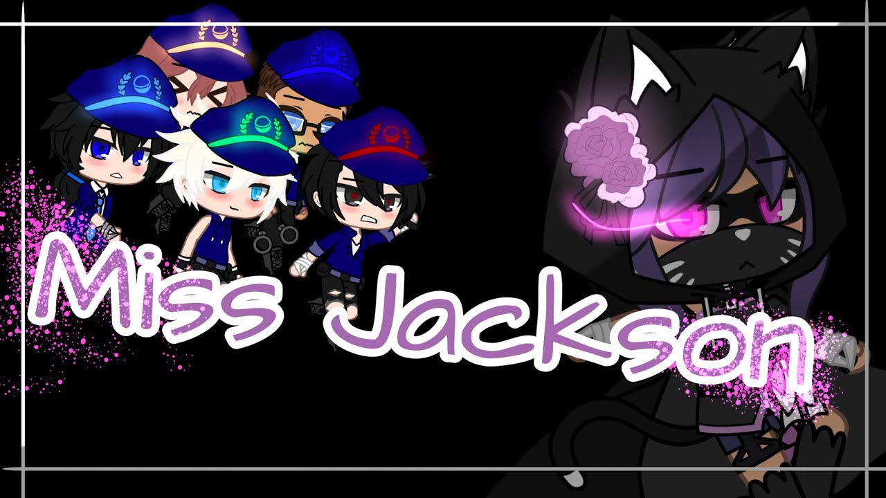 ꕥMiss Jacksonꕥ ||  Criminal Ava || Gacha Club || Read desc ||