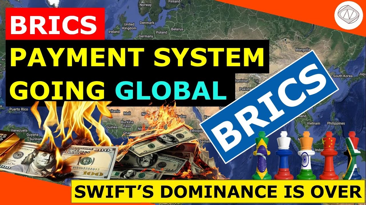 BRICS PAY is Going Global: Challenging SWIFT's Dominance