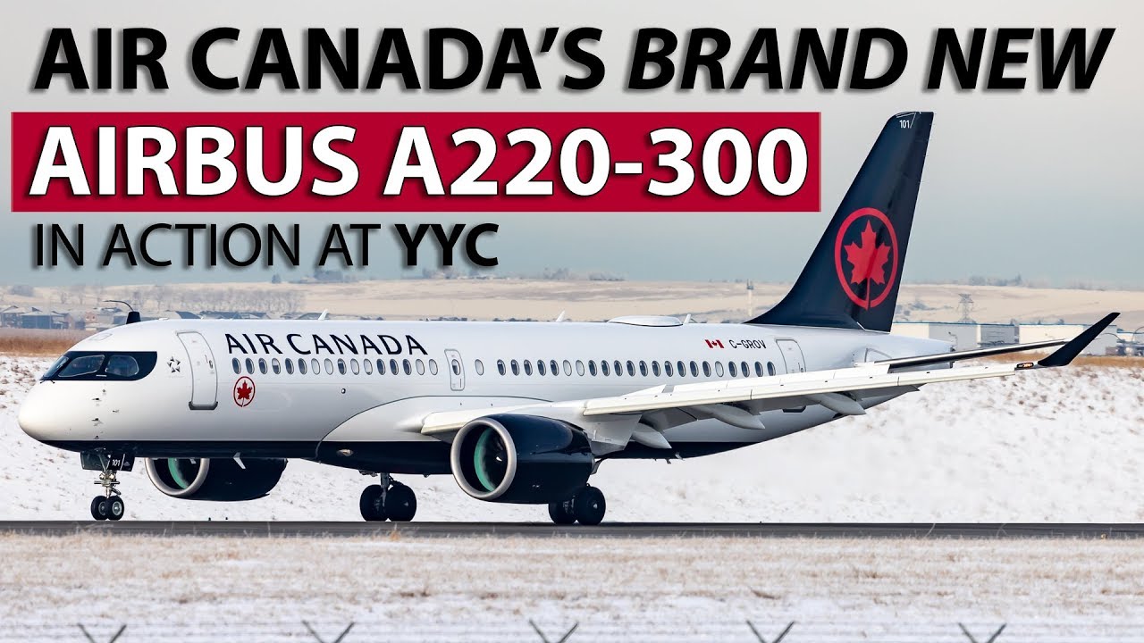 Air Canada's NEW Airbus A220-300 (CS300) in Action at Calgary Airport!